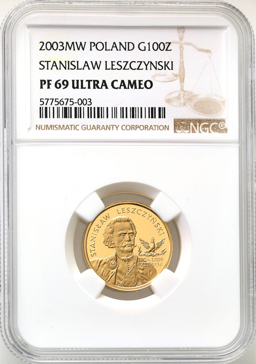III RP. 100 złotych 2003 Stanisław Leszczyński NGC PF69 ULTRA CAMEO (2 MAX)
